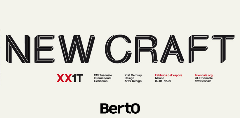 BertO auf der New Craft Ausstellung - XXI Triennale in Mailand