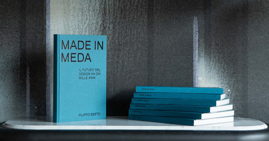 Made in Meda: Die Zukunft des Designs ist bereits tausend Jahre alt